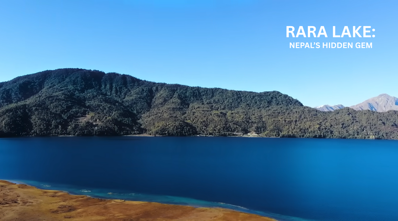 Rara lake Nepal's Hidden Gem